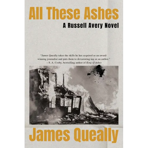 All These Ashes: A Russell Avery Novel