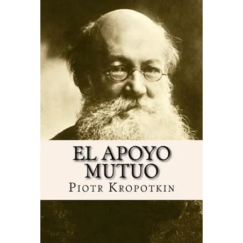 El Apoyo Mutuo (Spanish Edition)