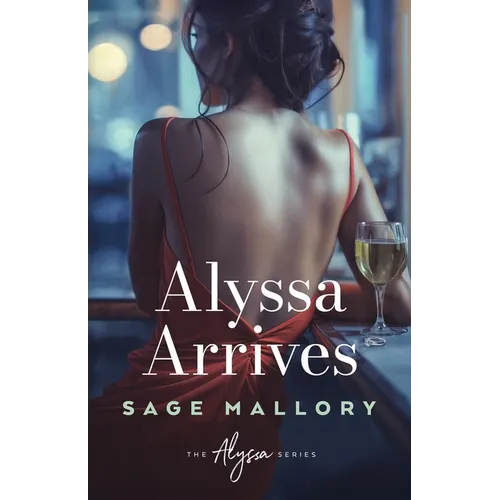 Alyssa Arrives