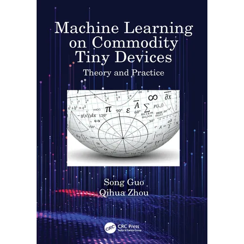Machine Learning on Commodity Tiny Devices: Theory and Practice