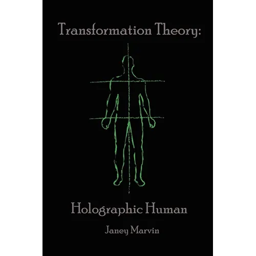 Holographic Human Transformation Theory