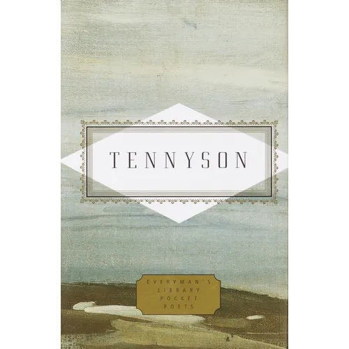 Tennyson: Poems: Edited by Peter Washington