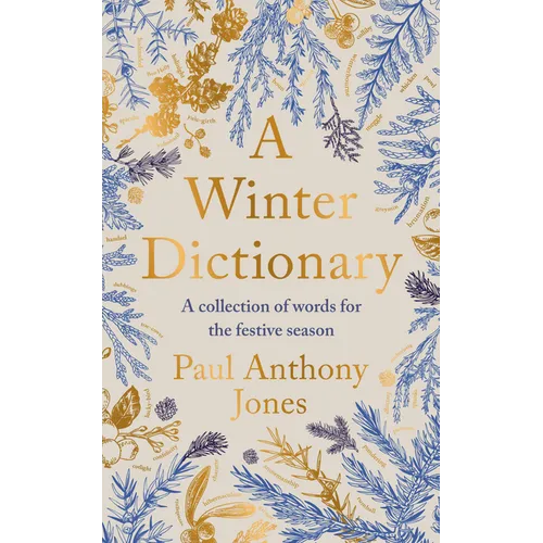A Winter Dictionary: A Collection of Words for the Festive Season