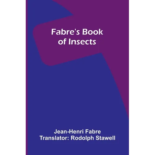 Fabre's Book of Insects