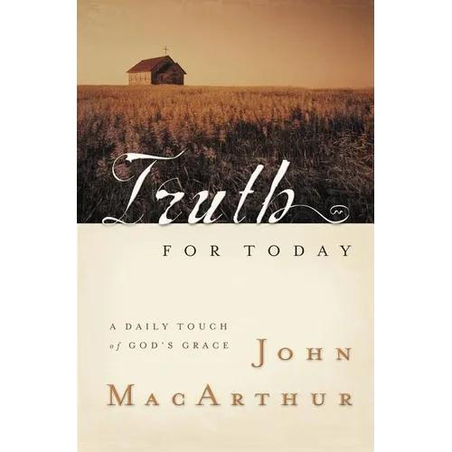 Truth for Today: A Daily Touch of God's Grace