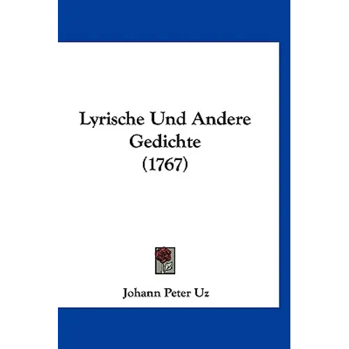 Lyrische Und Andere Gedichte (1767)
