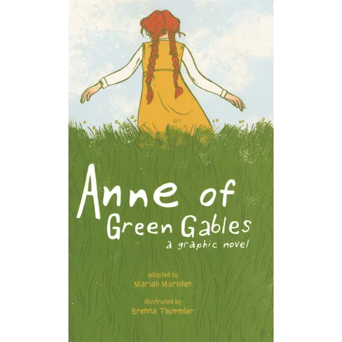 Anne of Green Gables: A Graphic Novel
