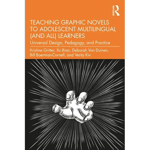 Teaching Graphic Novels to Adolescent Multilingual (and All) Learners: Universal Design, Pedagogy, and Practice