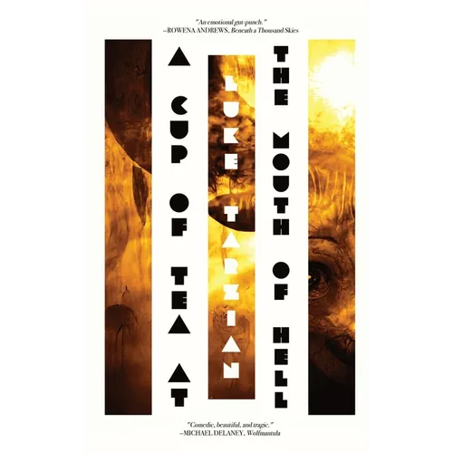 A Cup of Tea at the Mouth of Hell (Or, an Account of Catastrophe by Stoudemire McCloud, Demon)