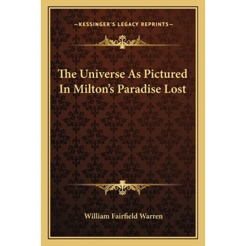 The Universe As Pictured In Milton's Paradise Lost