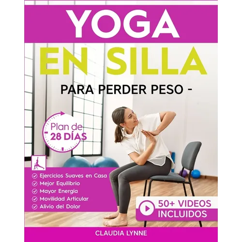 Yoga En Silla Para Perder Peso