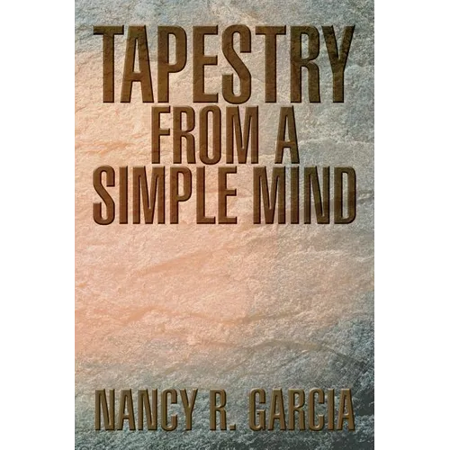 Tapestry from a Simple Mind