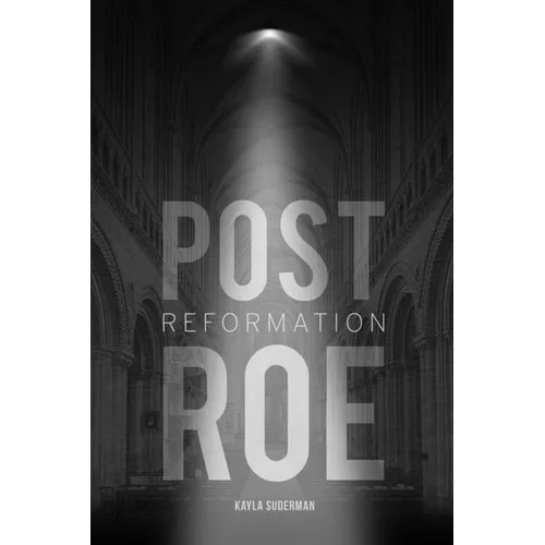 Post Roe Reformation