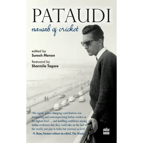 Pataudi - Nawab of Cricket