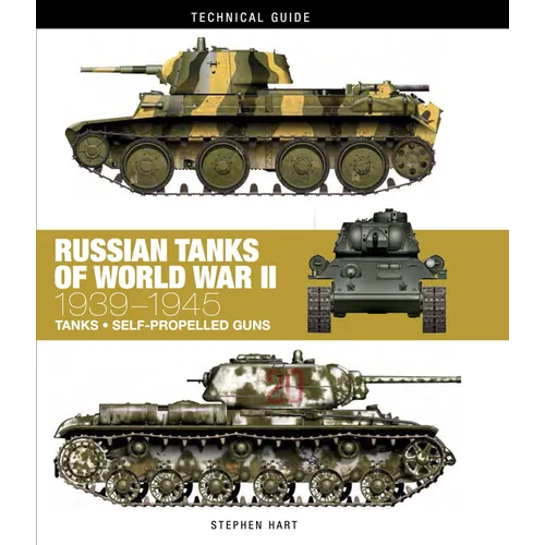 Russian Tanks of World War II: 1939-1945