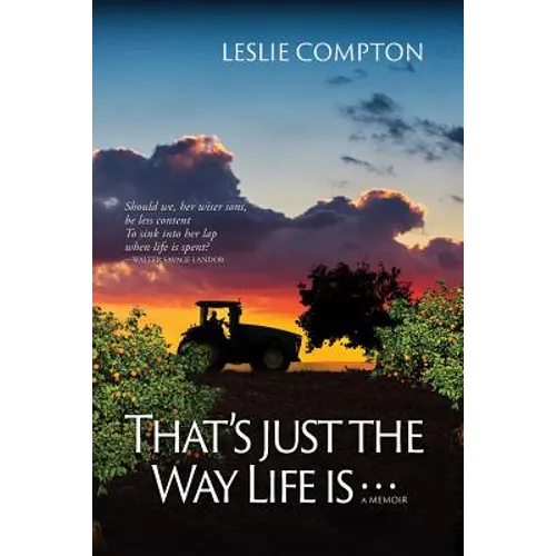 That's Just the Way Life Is...: A Memoir