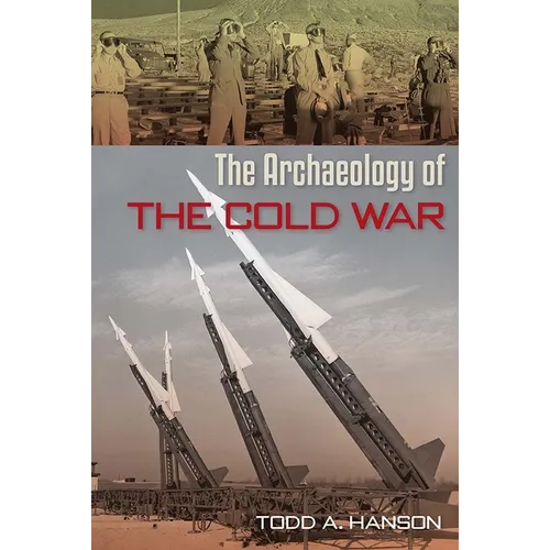 The Archaeology of the Cold War
