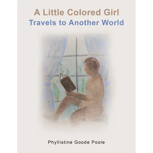 A Little Colored Girl Travels to Another World