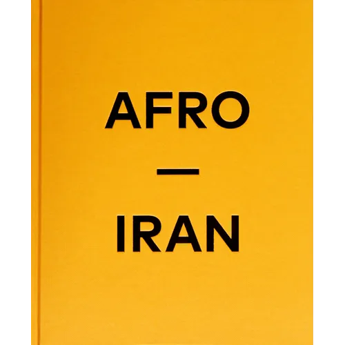Afro-Iran: The Unknown Minority