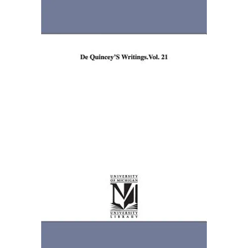 De Quincey's writings: The Avenger, a Narrative; and Other Papers