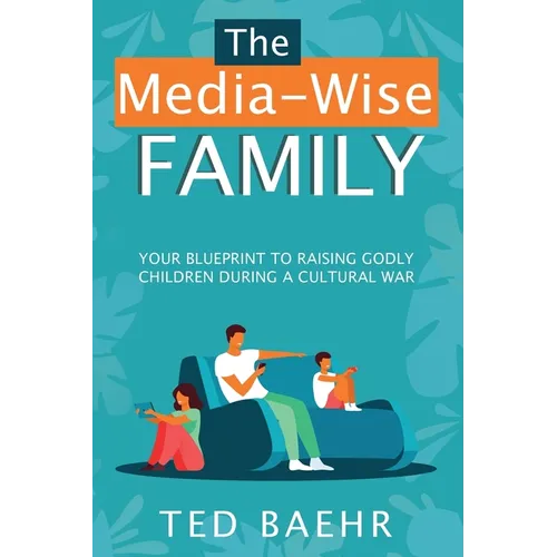 The Media-Wise Family