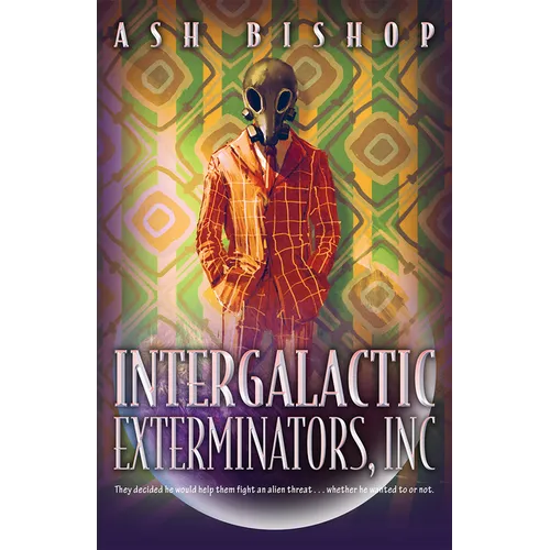 Intergalactic Exterminators, Inc