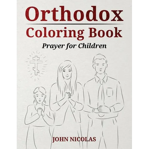 Orthodox Coloring Book: Prayer for Children