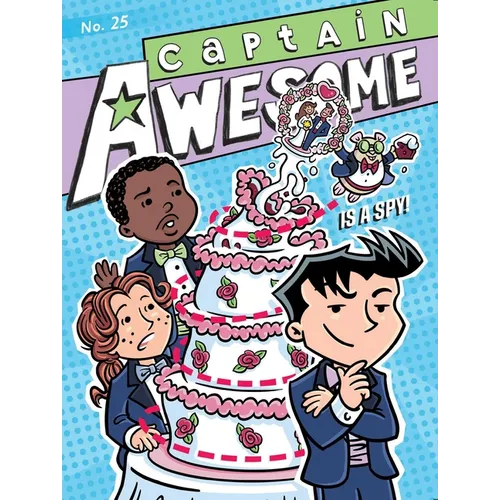 Captain Awesome Is a Spy!