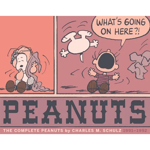 The Complete Peanuts 1991-1992: Vol. 21 Paperback Edition