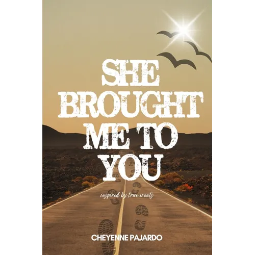 She Brought Me to You
