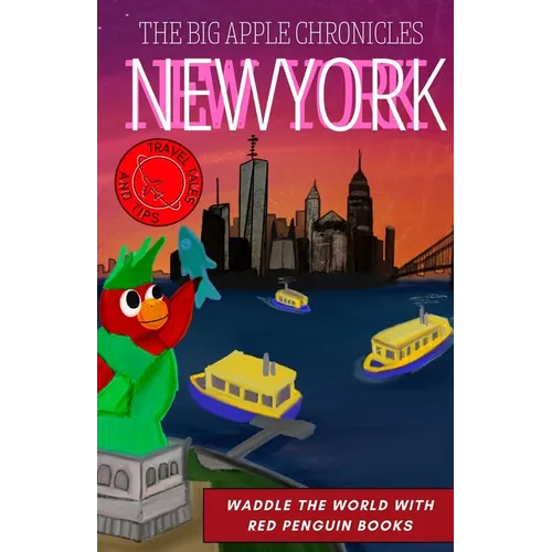 New York: The Big Apple Chronicles