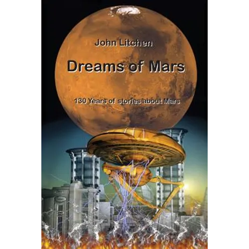 Dreams of Mars: 130 years of stories about Mars
