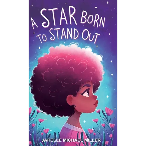A Star Born to Stand Out