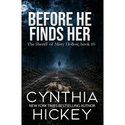 Before He Finds Her