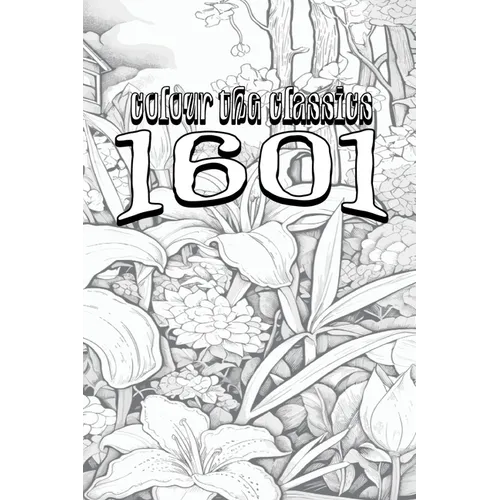 EXCLUSIVE COLORING BOOK Edition of Mark Twain's 1601: Conversation as It Was by the Social Fireside in the Time of the Tudors