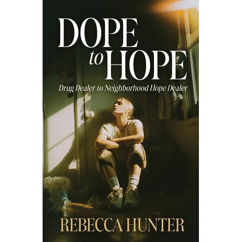 Dope to Hope: Drug Dealer to Neighborhood Hope Dealer