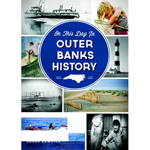 On This Day in Outer Banks History