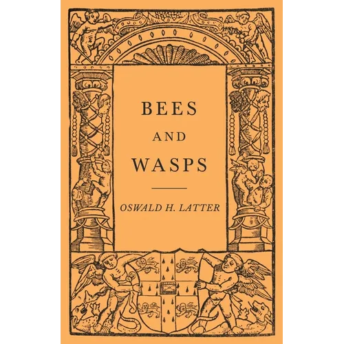 Bees and Wasps