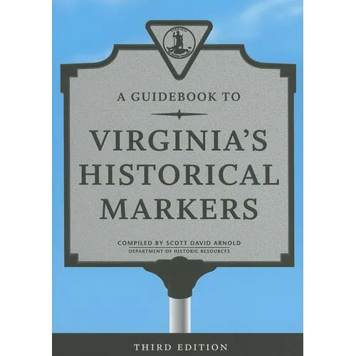 A Guidebook to Virginia's Historical Markers