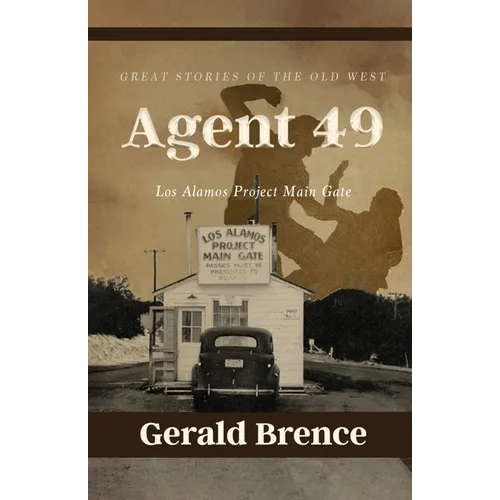 Agent 49: Los Alamos Project Main Gate