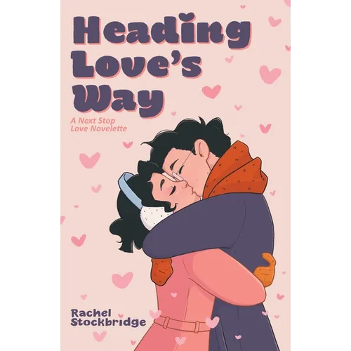 Heading Love's Way: A Next Stop Love Novelette