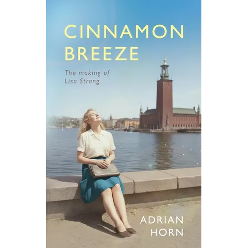 Cinnamon Breeze: The making of Lisa Strang