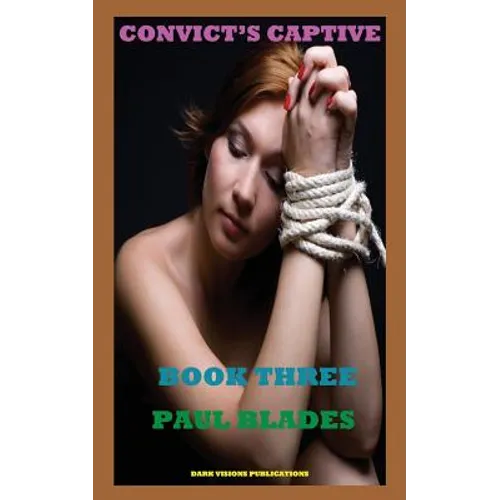 Convict's Captive Book Three