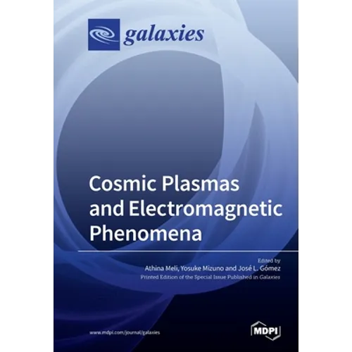 Cosmic Plasmas and Electromagnetic Phenomena