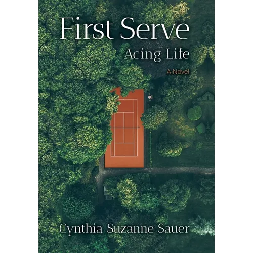 First Serve: Acing Life