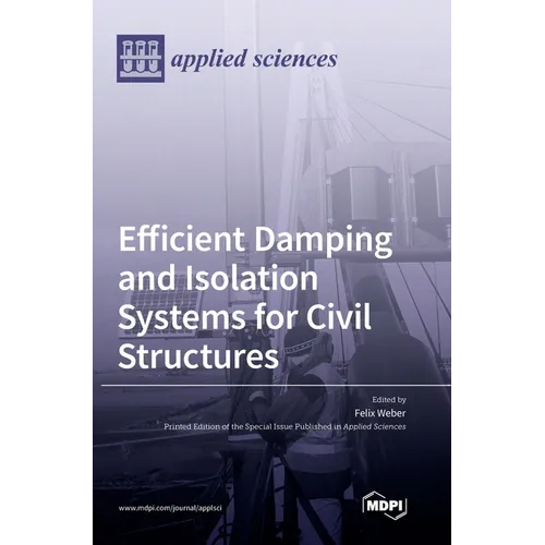Efficient Damping and Isolation Systems for Civil Structures