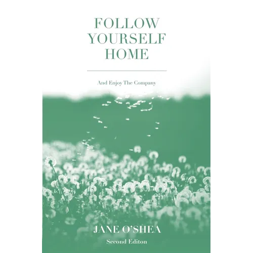 Follow Yourself Home (2nd edition)