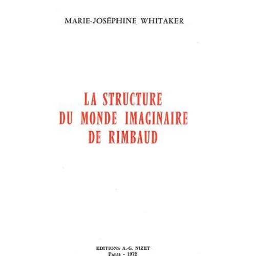 La Structure Du Monde Imaginaire de Rimbaud