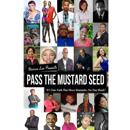 Pass The Mustard Seed: Full Color Interior