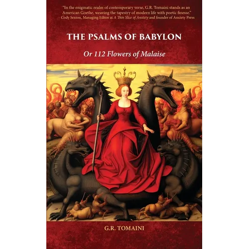The Psalms of Babylon: Or 112 Flowers of Malaise